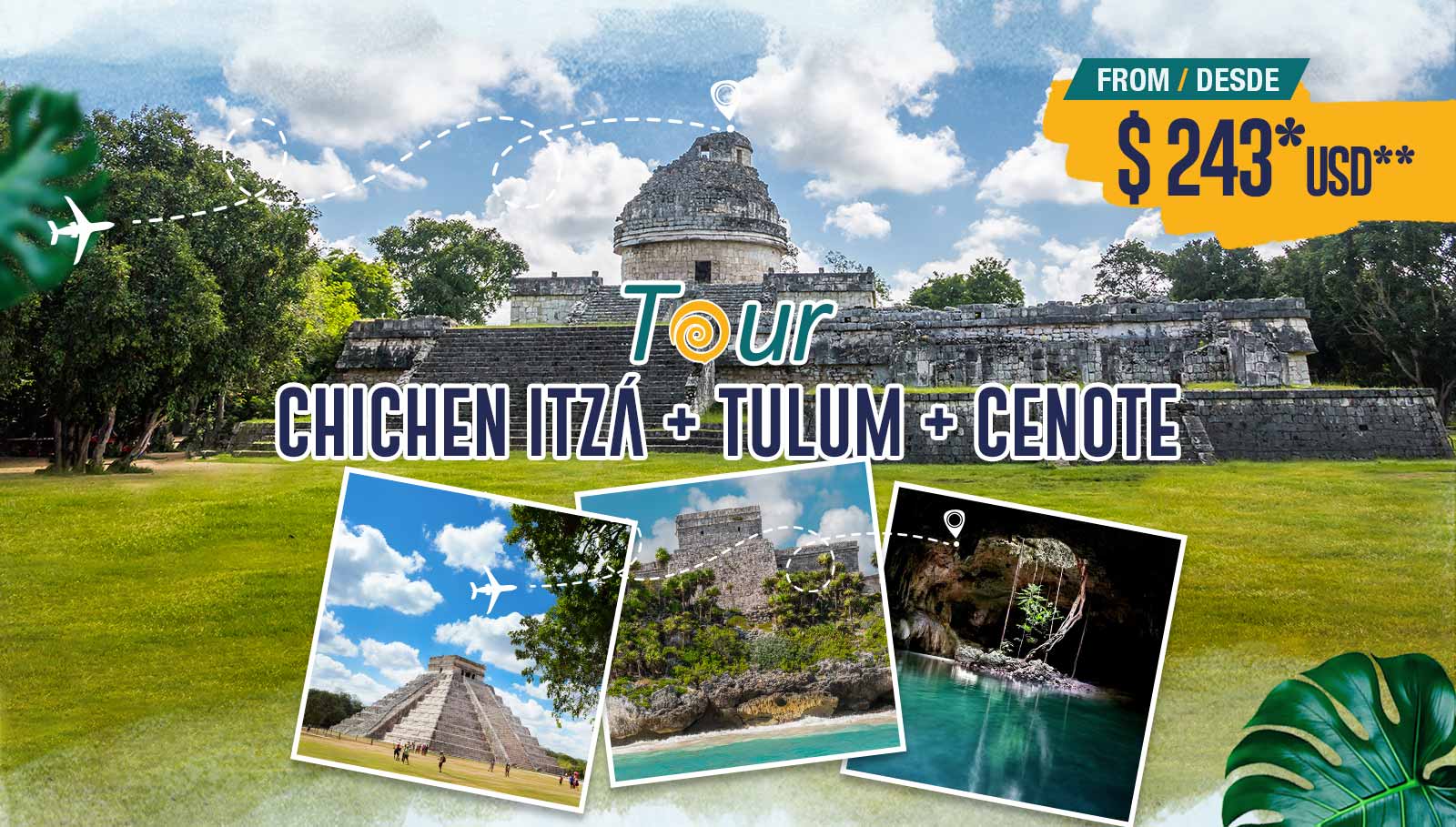 Chichén Itzá + Tulum + Cenote